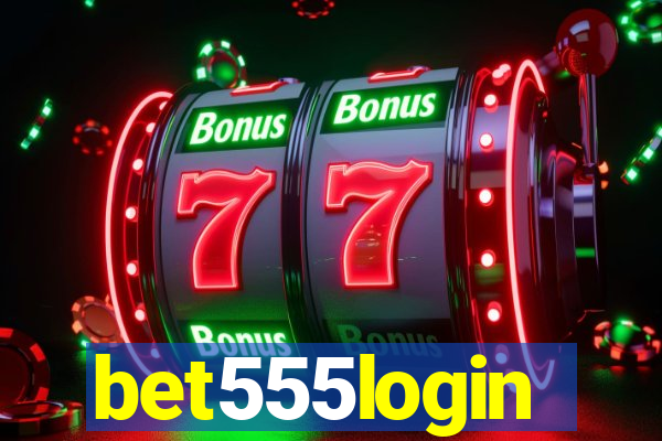 bet555login