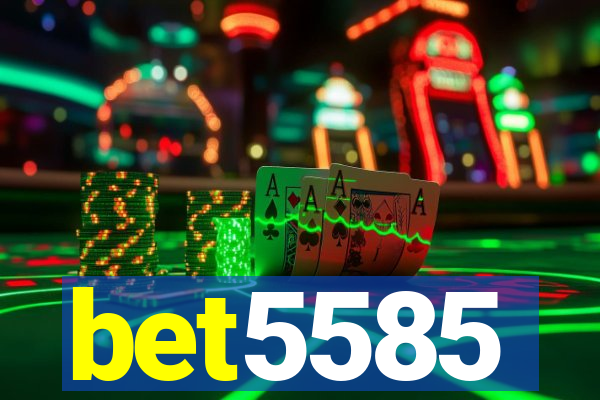 bet5585