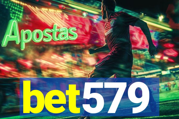 bet579