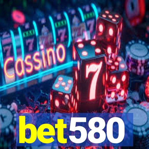 bet580