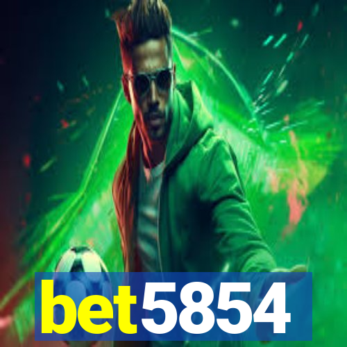 bet5854