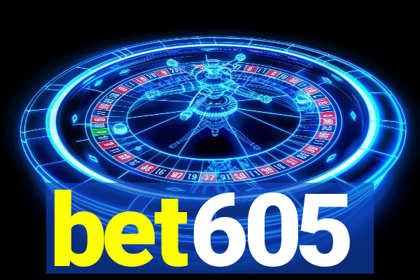 bet605