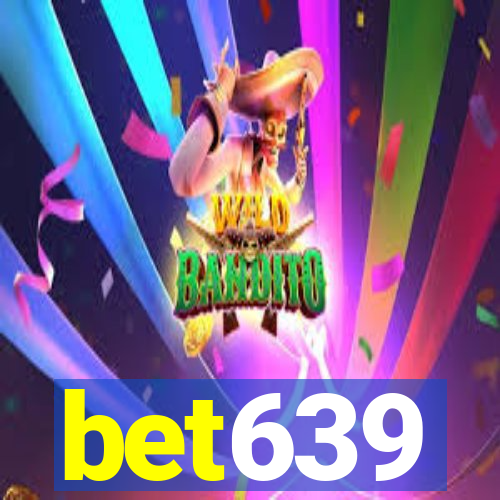 bet639