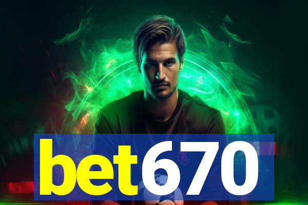 bet670