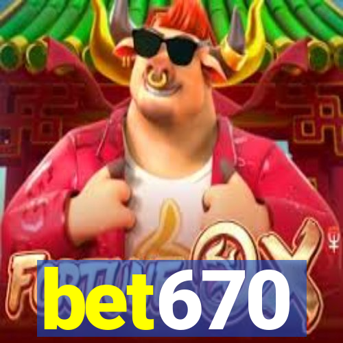 bet670