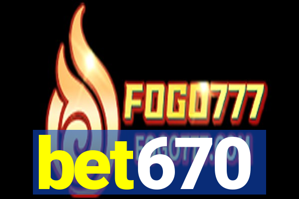 bet670