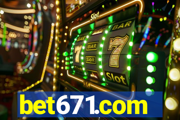 bet671.com