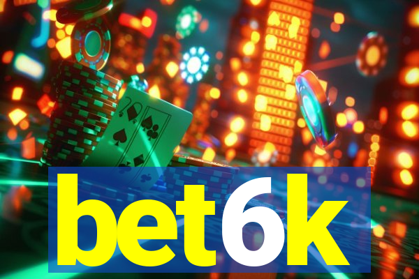 bet6k