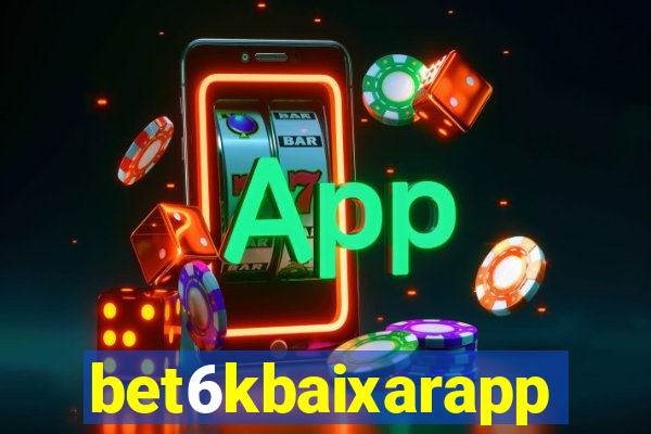 bet6kbaixarapp