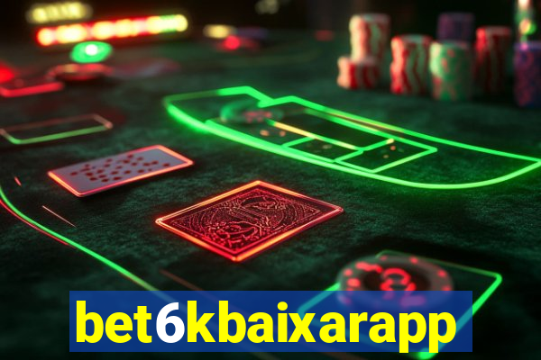 bet6kbaixarapp