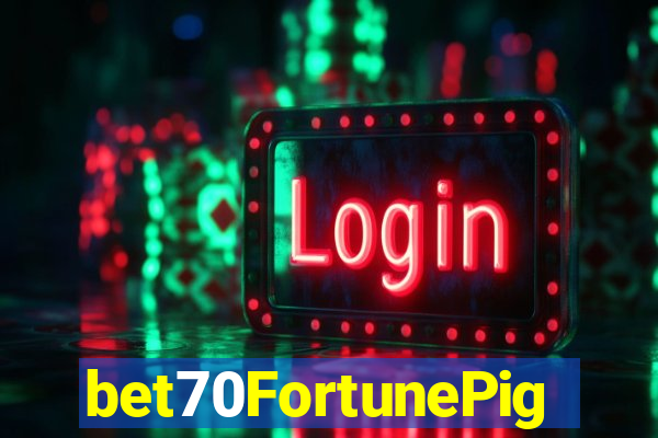 bet70FortunePig