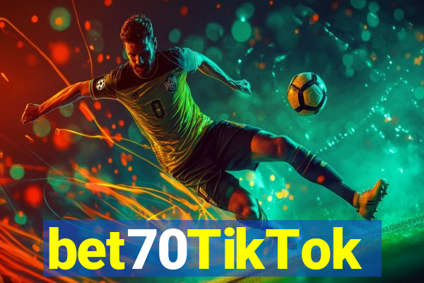 bet70TikTok