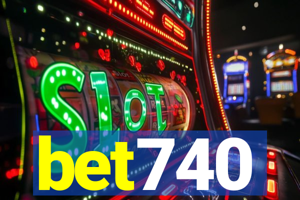 bet740