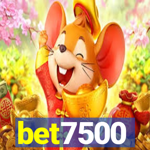 bet7500