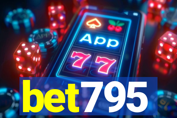 bet795