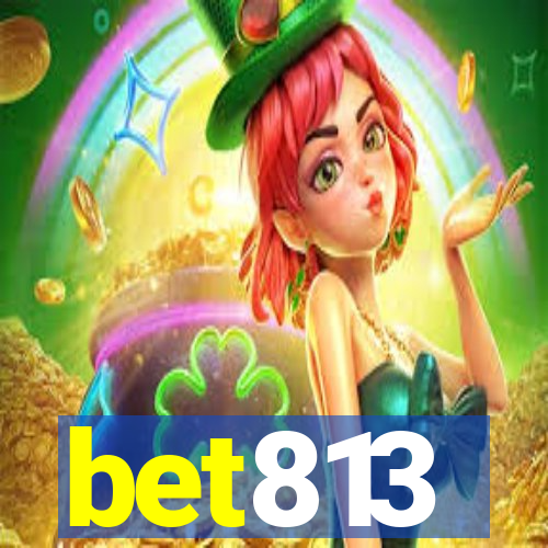 bet813