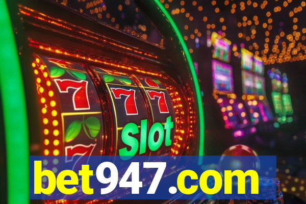 bet947.com