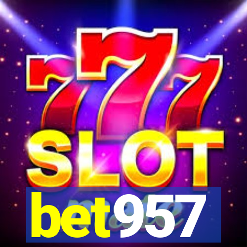 bet957