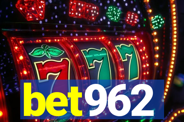 bet962