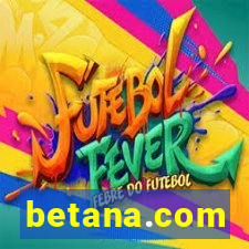 betana.com