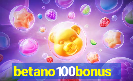 betano100bonus