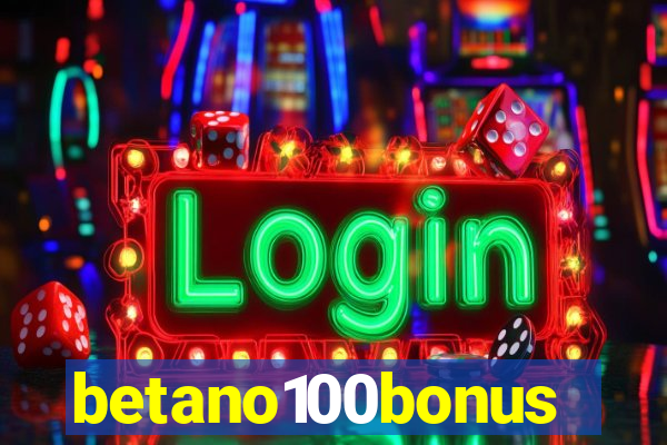 betano100bonus