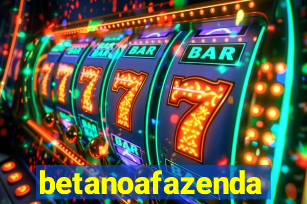 betanoafazenda