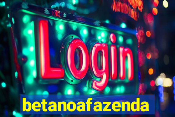 betanoafazenda