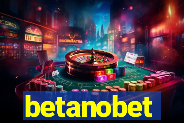 betanobet