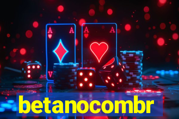 betanocombr