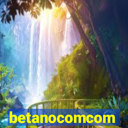 betanocomcom