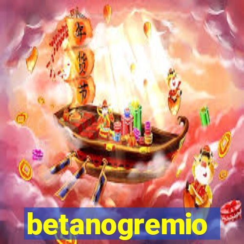 betanogremio