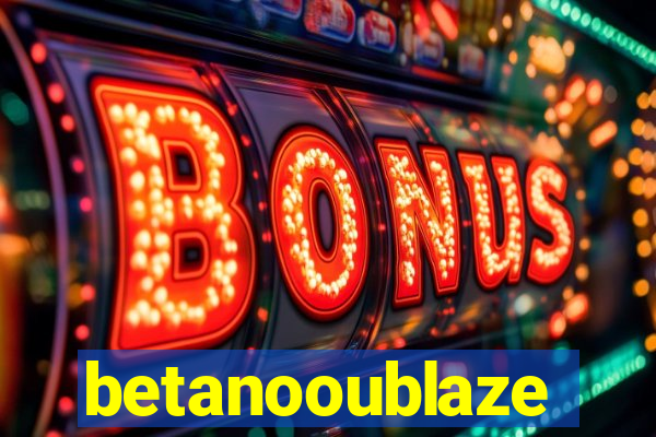 betanooublaze