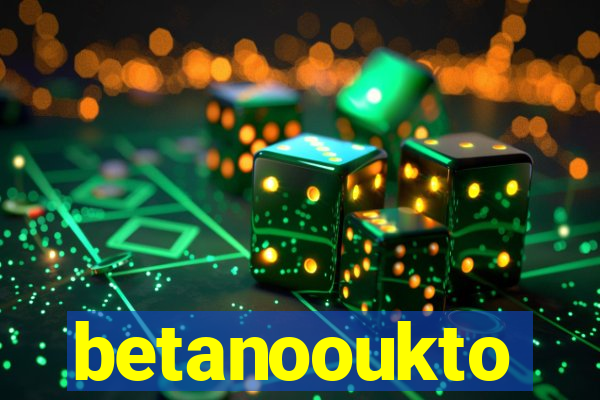 betanooukto