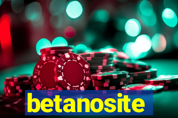 betanosite