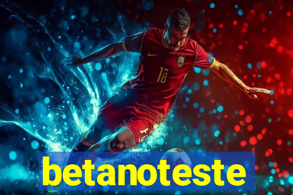 betanoteste