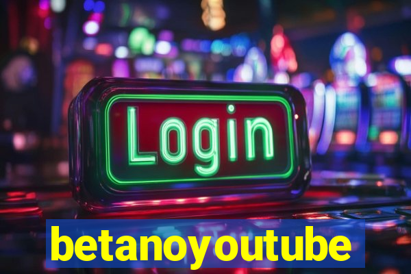 betanoyoutube