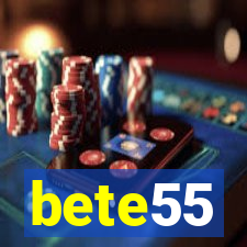 bete55