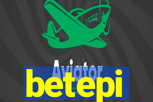 betepi