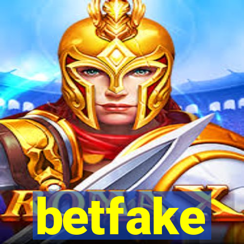 betfake