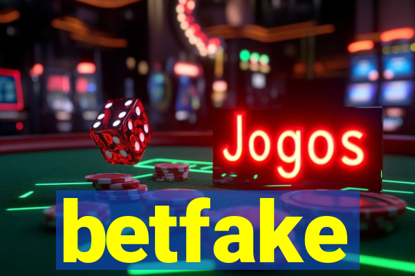 betfake