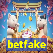 betfake