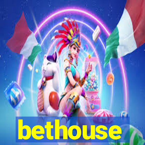 bethouse