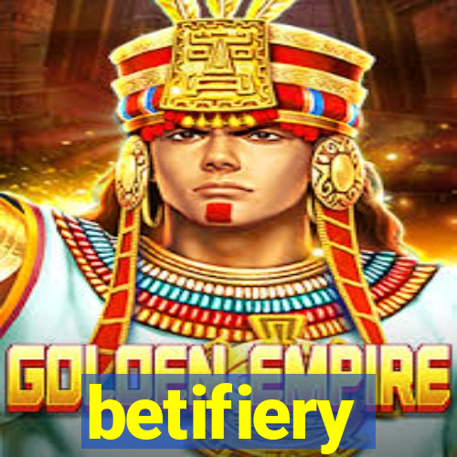 betifiery