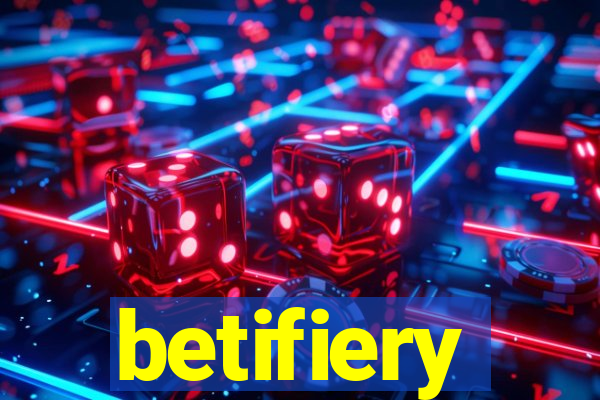 betifiery