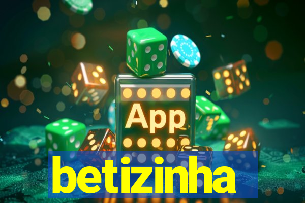 betizinha