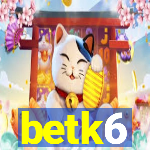 betk6