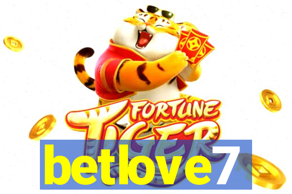 betlove7