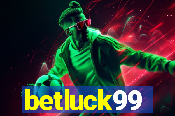 betluck99