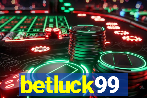 betluck99